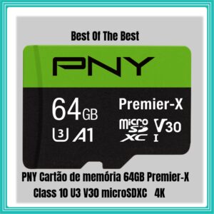 PNY Cartão De Memória 64GB Premier-X Class 10 U3 V30 MicroSDXC 4K